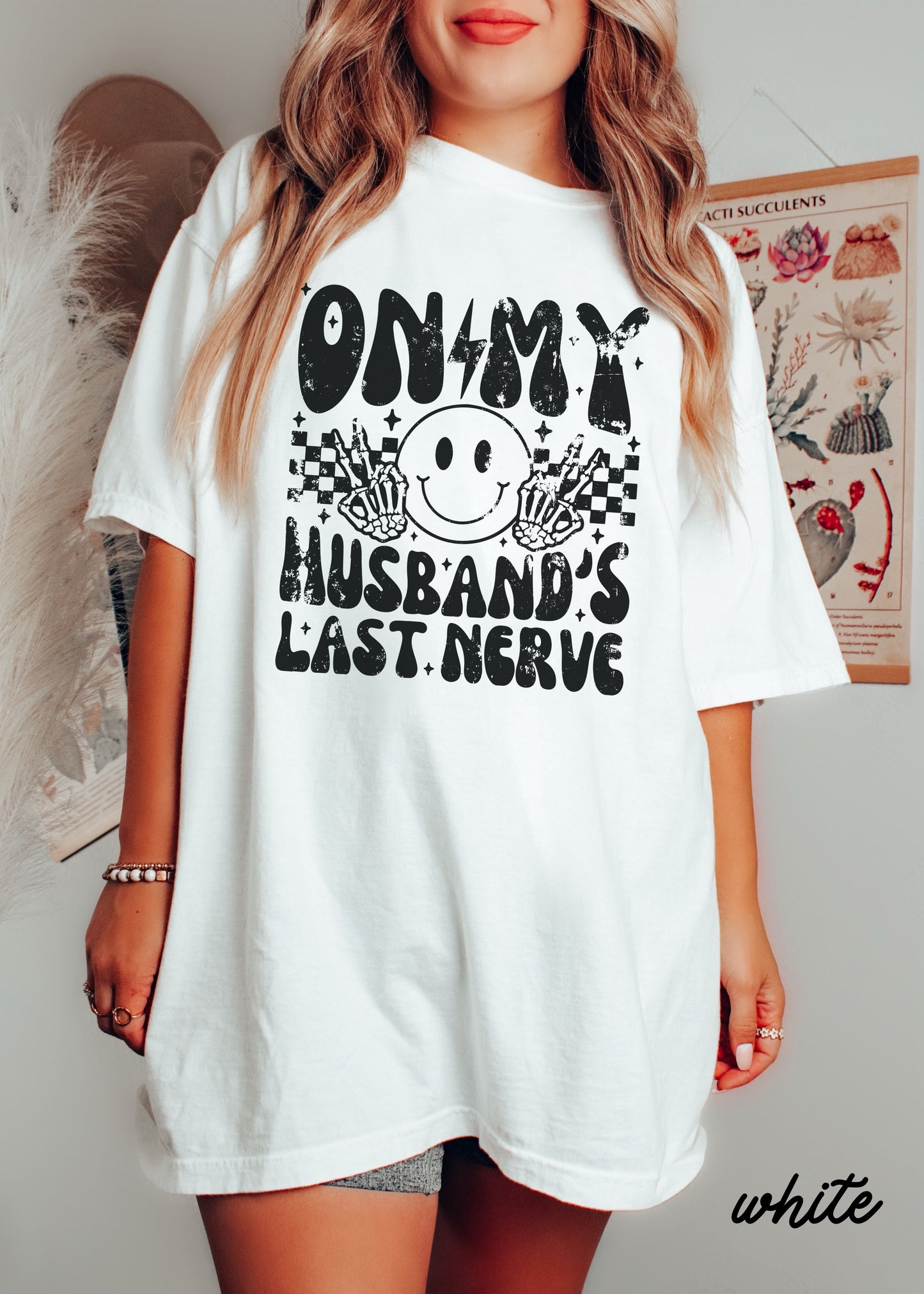Husbands Last Nerve FRONT PRINT Tee *8 Colors (S-3X)