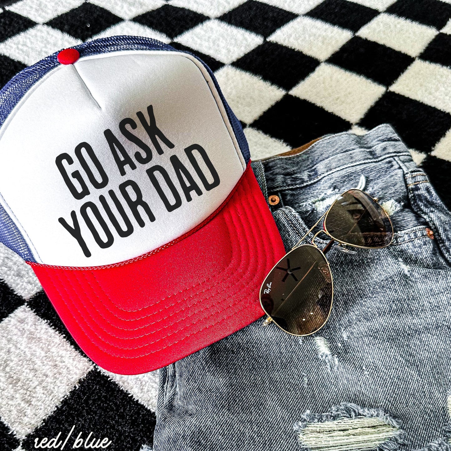 Go Ask Your DAD Trucker Hat *11 COLORS